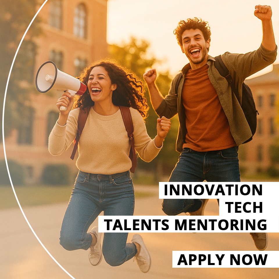Two happy people jumping with a megaphone; text: "Innovation Tech Talents Mentoring Apply Now."